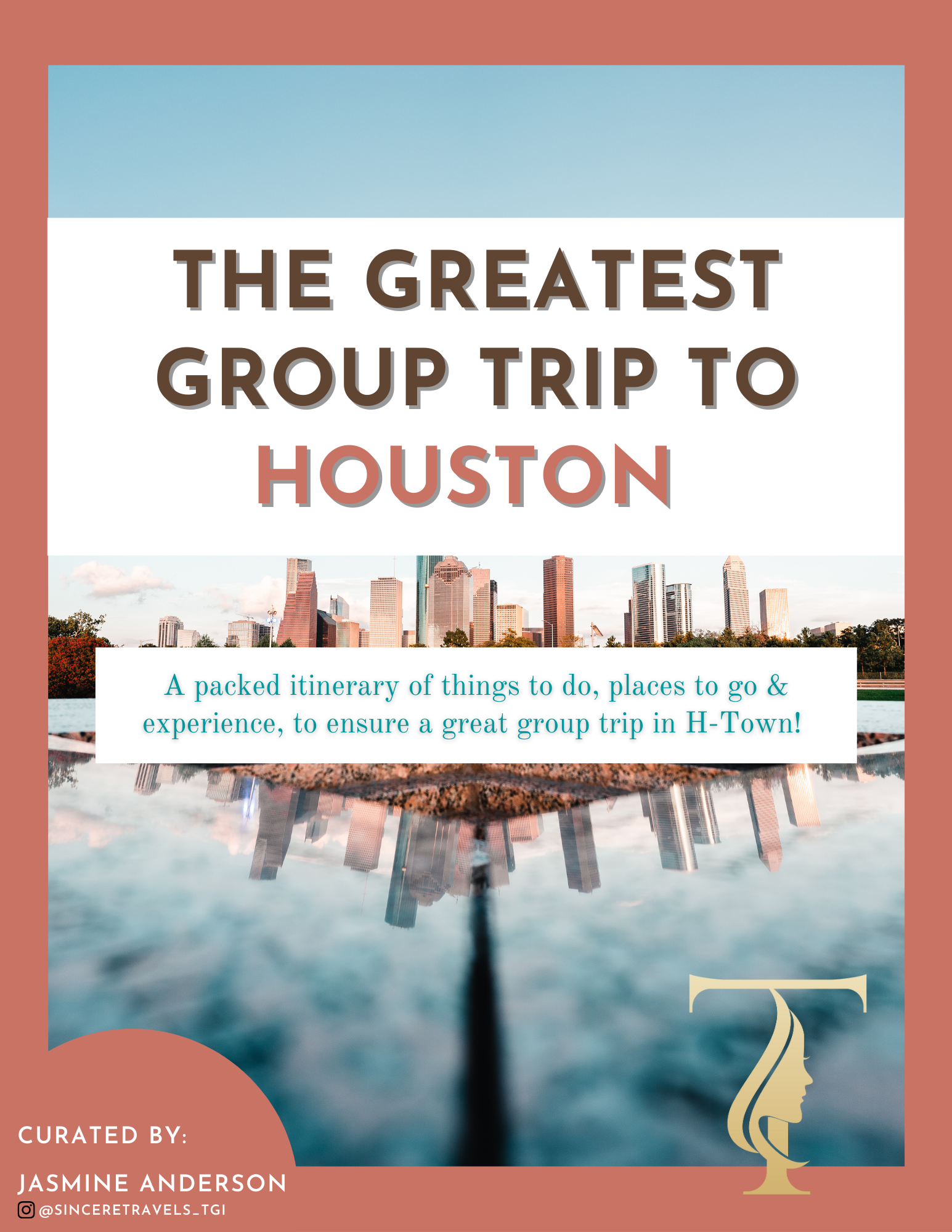 The Greatest Group Trip to Houston  - Itinerary